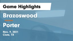 Brazoswood  vs Porter  Game Highlights - Nov. 9, 2021