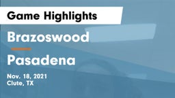 Brazoswood  vs Pasadena  Game Highlights - Nov. 18, 2021