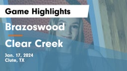Brazoswood  vs Clear Creek  Game Highlights - Jan. 17, 2024