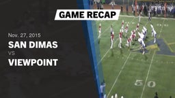 Recap: San Dimas  vs. Viewpoint  2015