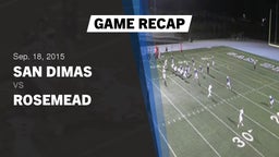 Recap: San Dimas  vs. Rosemead  2015