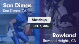 Matchup: San Dimas High vs. Rowland  2016