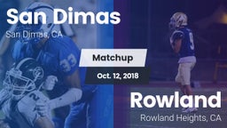 Matchup: San Dimas High vs. Rowland  2018