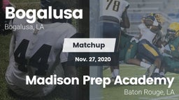 Matchup: Bogalusa vs. Madison Prep Academy 2020