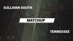 Matchup: Sullivan South vs. Tennessee  2016
