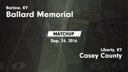Matchup: Ballard Memorial vs. Casey County  2016