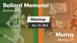 Matchup: Ballard Memorial vs. Murray  2016