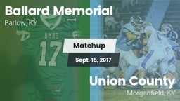 Matchup: Ballard Memorial vs. Union County  2017