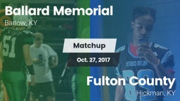 Matchup: Ballard Memorial vs. Fulton County  2017
