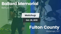 Matchup: Ballard Memorial vs. Fulton County  2018