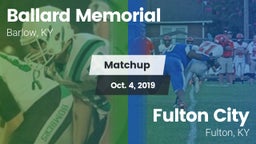 Matchup: Ballard Memorial vs. Fulton City  2019