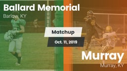 Matchup: Ballard Memorial vs. Murray  2019