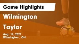 Wilmington  vs Taylor  Game Highlights - Aug. 14, 2021
