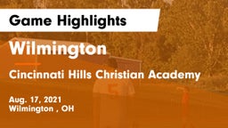 Wilmington  vs Cincinnati Hills Christian Academy Game Highlights - Aug. 17, 2021