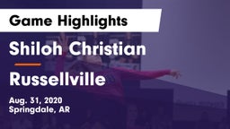 Shiloh Christian  vs Russellville  Game Highlights - Aug. 31, 2020