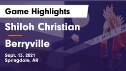 Shiloh Christian  vs Berryville  Game Highlights - Sept. 13, 2021