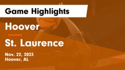 Hoover  vs St. Laurence  Game Highlights - Nov. 22, 2023
