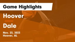 Hoover  vs Dale  Game Highlights - Nov. 23, 2023