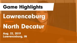 Lawrenceburg  vs North Decatur Game Highlights - Aug. 22, 2019