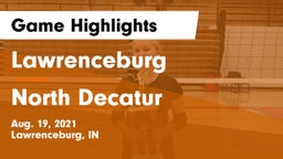 Lawrenceburg  vs North Decatur  Game Highlights - Aug. 19, 2021