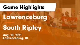 Lawrenceburg  vs South Ripley Game Highlights - Aug. 28, 2021