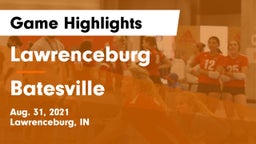 Lawrenceburg  vs Batesville  Game Highlights - Aug. 31, 2021