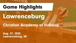 Lawrenceburg  vs Christian Academy of Indiana Game Highlights - Aug. 27, 2022