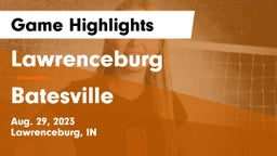 Lawrenceburg  vs Batesville  Game Highlights - Aug. 29, 2023