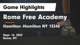 Rome Free Academy  vs Hamilton -Hamilton NY 13346 Game Highlights - Sept. 16, 2023