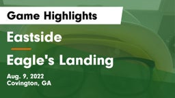 Eastside  vs Eagle's Landing Game Highlights - Aug. 9, 2022