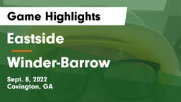 Eastside  vs Winder-Barrow  Game Highlights - Sept. 8, 2022