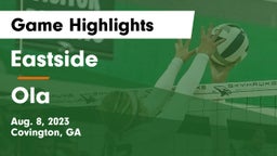 Eastside  vs Ola  Game Highlights - Aug. 8, 2023