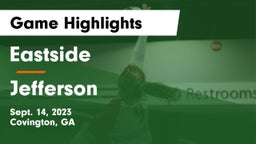 Eastside  vs Jefferson  Game Highlights - Sept. 14, 2023