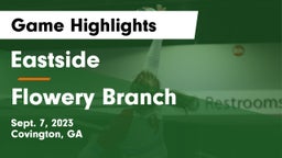 Eastside  vs Flowery Branch  Game Highlights - Sept. 7, 2023