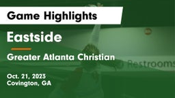 Eastside  vs Greater Atlanta Christian  Game Highlights - Oct. 21, 2023