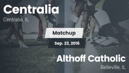 Matchup: Centralia High vs. Althoff Catholic  2016