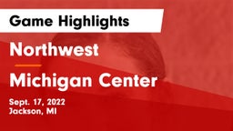 Northwest  vs Michigan Center Game Highlights - Sept. 17, 2022
