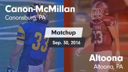 Matchup: Canon-McMillan vs. Altoona  2016