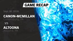 Recap: Canon-McMillan  vs. Altoona  2016