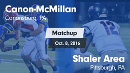 Matchup: Canon-McMillan vs. Shaler Area  2016