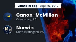 Recap: Canon-McMillan  vs. Norwin  2017