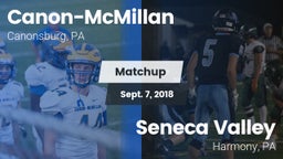 Matchup: Canon-McMillan vs. Seneca Valley  2018