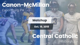 Matchup: Canon-McMillan vs. Central Catholic  2018