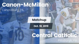 Matchup: Canon-McMillan vs. Central Catholic  2019