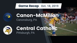 Recap: Canon-McMillan  vs. Central Catholic  2019