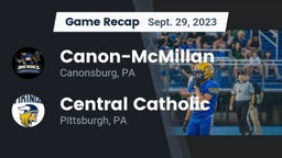 Recap: Canon-McMillan  vs. Central Catholic  2023