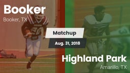 Matchup: Booker  vs. Highland Park  2018