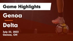 Genoa  vs Delta  Game Highlights - July 22, 2022