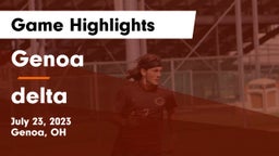 Genoa  vs delta Game Highlights - July 23, 2023