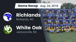 Recap: Richlands  vs. White Oak  2018